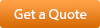 Get A Quote Button
